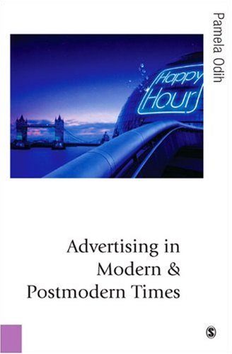 Advertising In Modern And Postmodern Times Dr Pamela Odih
