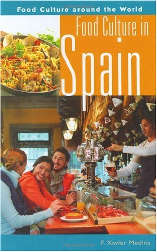 Food Culture In Spain Xavier Medina