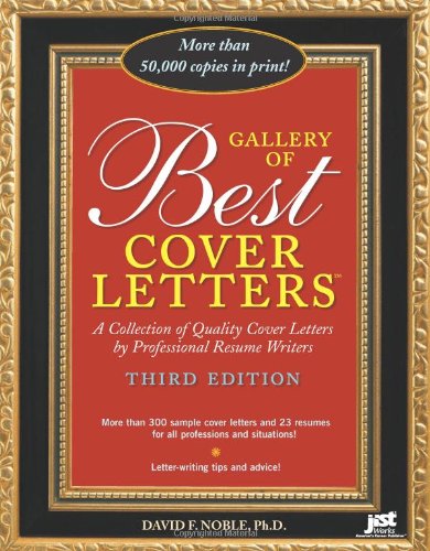 Gallery Of Best Cover Letters Collection Of Quality Cover Letters By Professional Resume Writers 3rd Edition David F Noble