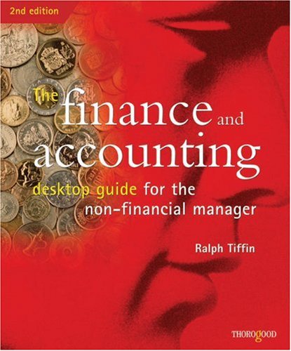 The Finance And Accounting Desktop Guide Accounting Literacy For The Nonfinancial Manager 2nd Ralph Tiffin