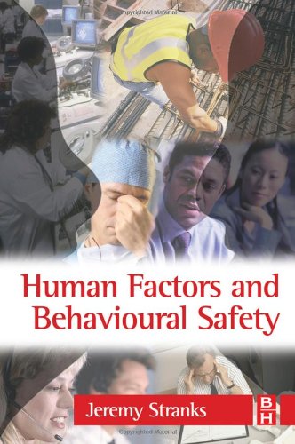 Human Factors And Behavioural Safety 1st Edition Jeremy W Stranks