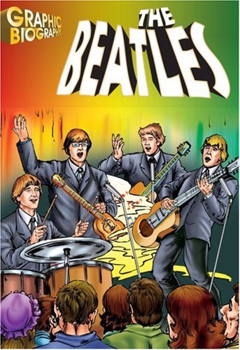 The Beatles Graphic Biography Saddleback Educational Publishing