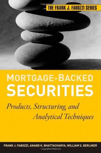 Mortgagebacked Securities Products Structuring And Analytical Techniques First Edition 1st Printing Frank J Fabozzi
