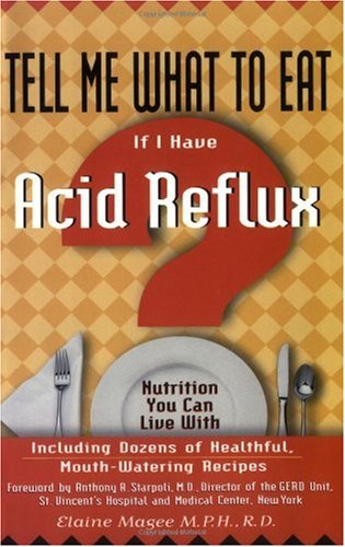 Tell Me What To Eat If I Have Acid Reflux Nutrition You Can Live With Elaine Magee