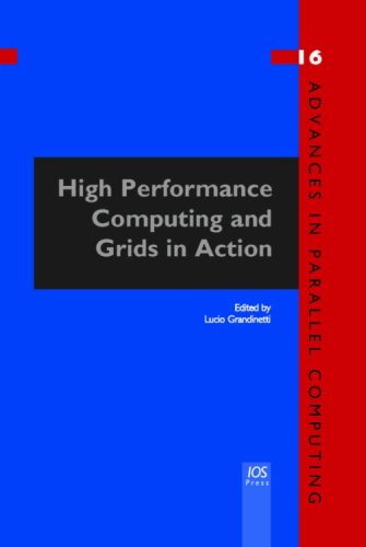 High Performance Computing And Grids In Action Lucio Grandinetti