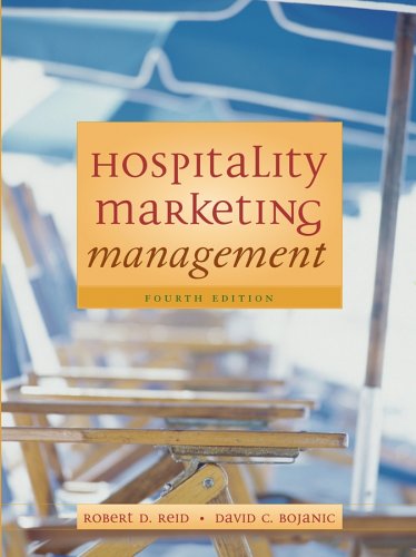 Hospitality Marketing Management 4th Ed Robert D Reid David C Bojanic