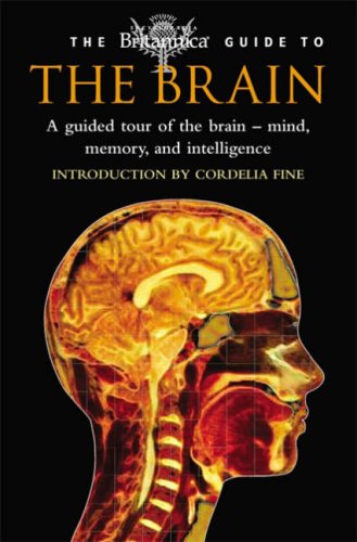 The Britannica Guide To The Brain Steven Rose