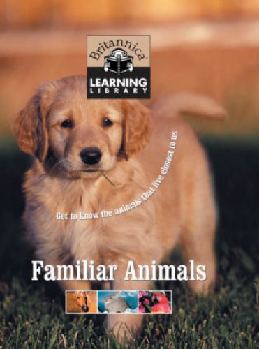 Familiar Animals 1st Encyclopedia Britannica