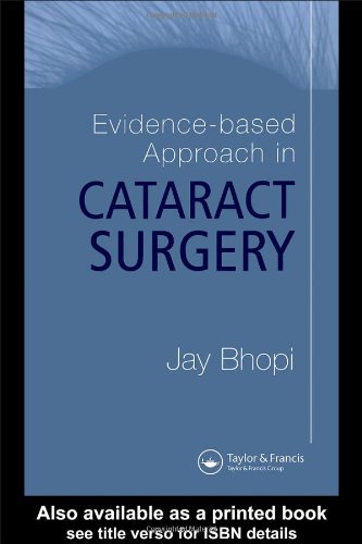 Evidencebased Approach In Cataract Surgery 1st Edition Jay Bhopi