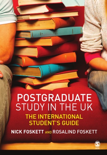 Postgraduate Study In The Uk The International Students Guide Professor Nicholas H Foskett