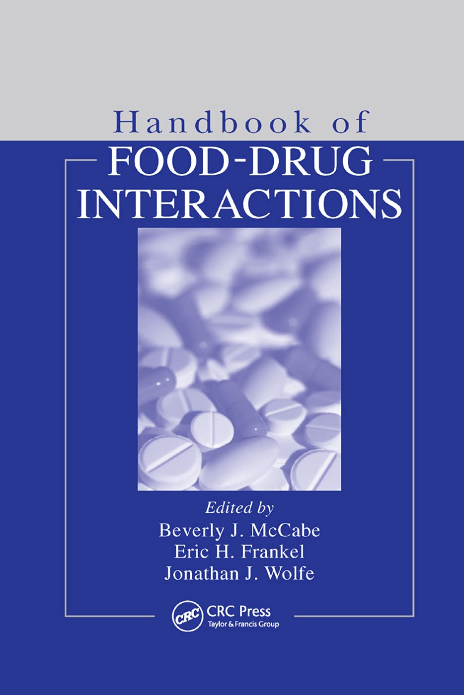 Handbook Of Fooddrug Interactions 1st Edition Beverly J Mccabe
