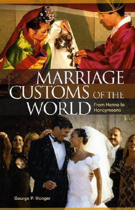 Marriage Customs Of The World From Henna To Honeymoons Monger