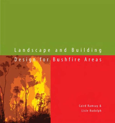 Landscape And Building Design For Bushfire Areas Caird Ramsay