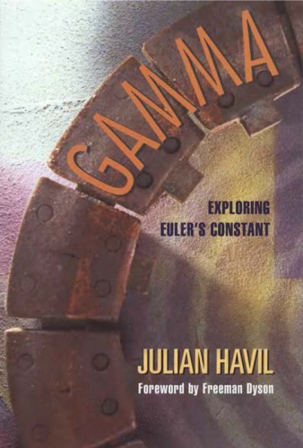 Gamma Exploring Eulers Constant Illustrated Edition Julian Havil