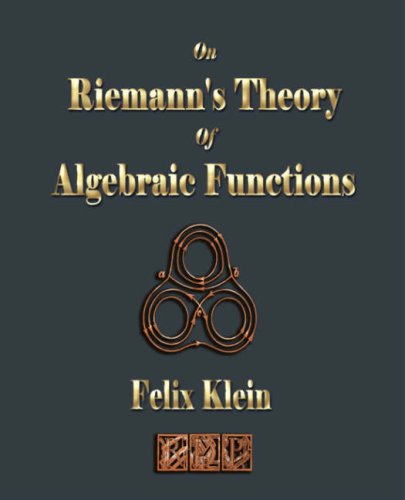 On Riemanns Theory Of Algebraic Functions Felix Klein Frances Hardcastle