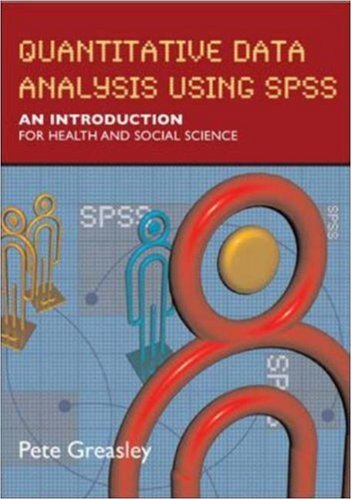 Quantitative Data Analysis With Spss 1st Edition Pete Greasley