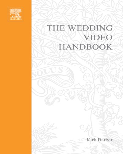 The Wedding Video Handbook How To Succeed In The Wedding Video Business Papdvd Kirk Barber