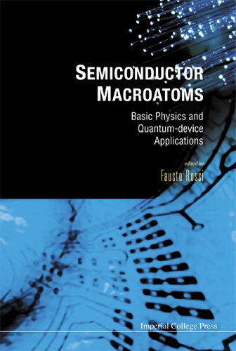 Semiconductor Macroatoms Basic Physics And Quantumdevice Applications Illustrated Edition Fausto Rossi