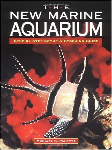 The New Marine Aquarium Michael S Paletta Edward Kadunc Scott W Michael
