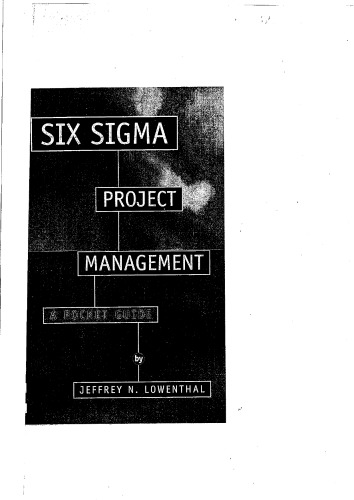 Six Sigma Project Management A Pocket Guide Jeffrey N Lowenthal