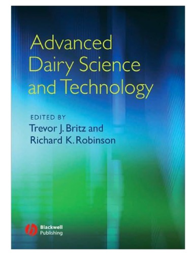 Advanced Dairy Science And Technology 1st Edition Trevor J Britz