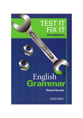 Test It Fix It English Grammar Intermediate Level Kenna Bourke