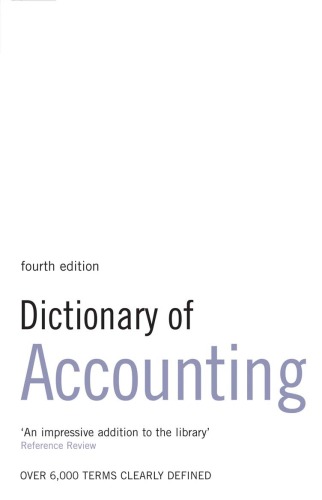 Dictionary Of Accounting Over 6000 Terms Clearly Defined 4th Edition Smh Collin