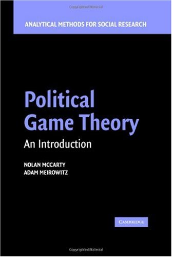 Political Game Theory An Introduction 1st Edition Nolan Mccarty