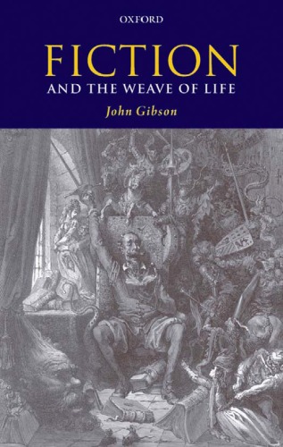 Fiction And The Weave Of Life John Gibson