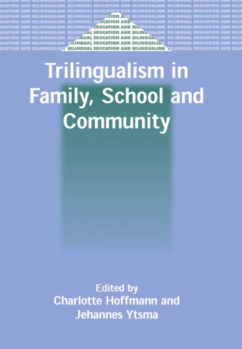 Trilingualism In Family School And Community Charlotte Hoffmann