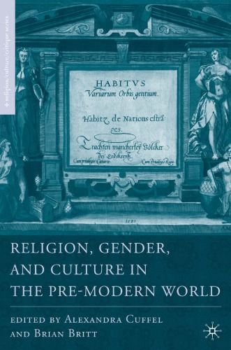 Religion Gender And Culture In The Premodern World 1st Ed