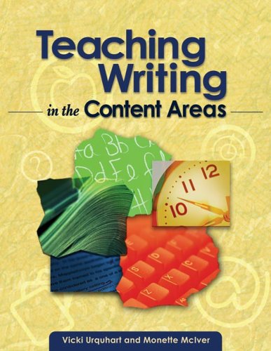Teaching Writing In The Content Areas Vicki Urquhart Monette Mciver
