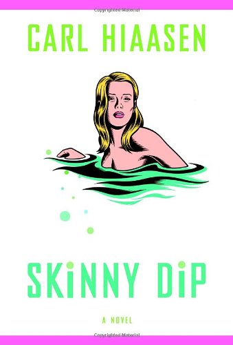 Skinny Dip A Novel 1st Ed Carl Hiaasen