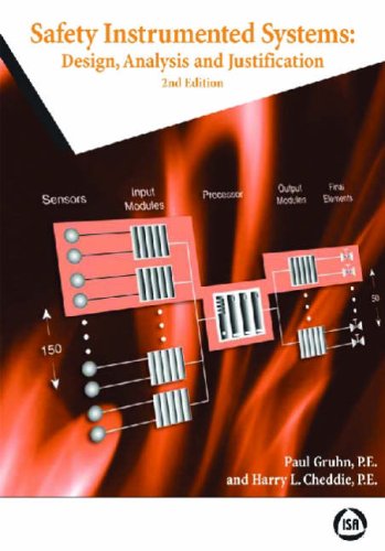 Safety Instrumented Systems Design Analysis And Justification 2nd Edition Paul Gruhn Harry L Cheddie