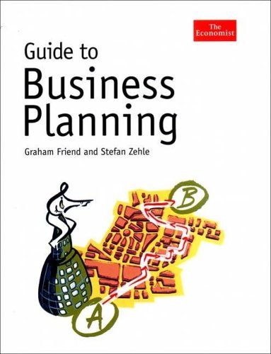 Guide To Business Planning Graham Friend Stefan Zehle Graham Friend