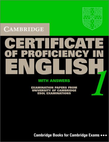 Cambridge Certificate Of Proficiency In English 1 Self Study Pack Examination Papers From University Of Cambridge Esol Examinations University Of Cambridge Local Examinations Syndicate