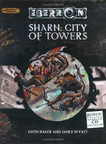 Eberron Sharn City Of Towers Keith Baker James Wyatt