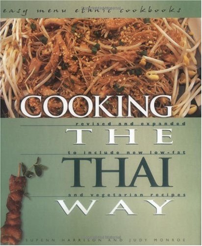 Cooking The Thai Way Revised And Expanded To Include New Lowfat And Vegetarian Recipes 2 Rev Exp Supenn Harrison