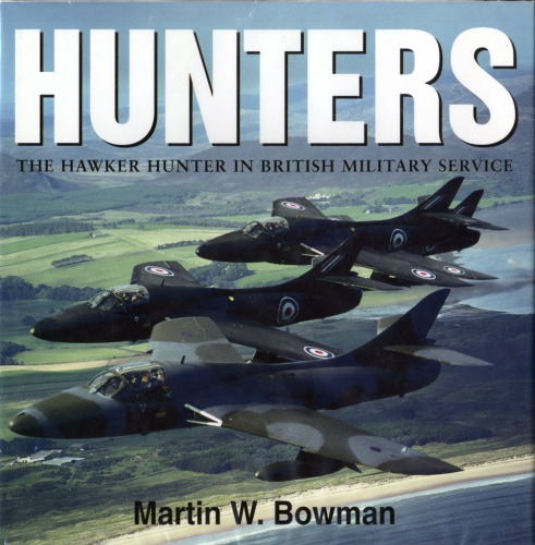 The Last Of The Hunters Martin W Bowman