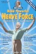 Build Powerful Nerve Force Revised It Controls Your Lifekeep It Healthy Revised Patricia Bragg