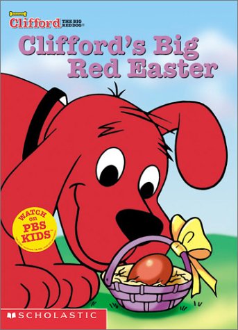 Cliffords Big Red Easter Nancy Parent Robin Cuddy