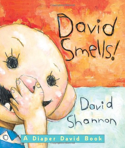 David Smells A Diaper David Book David Shannon David Shannon