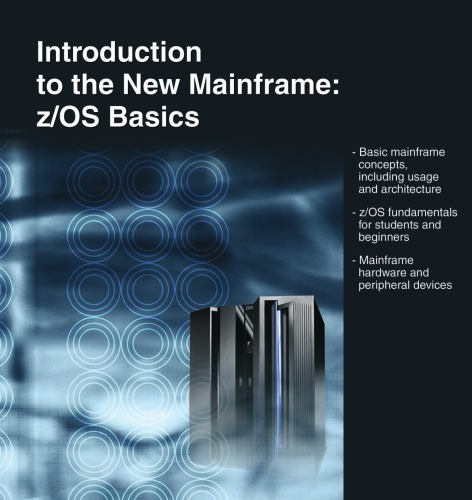 Introduction To The New Mainframe Zos Basics Ibm Redbooks