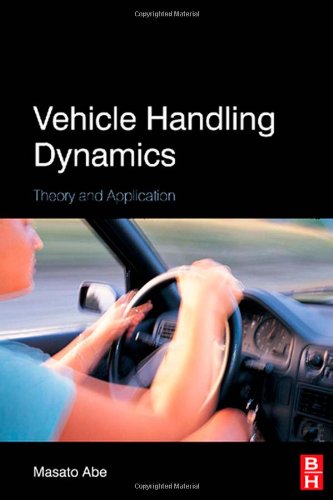 Vehicle Handling Dynamics Theory And Application Masato Abe
