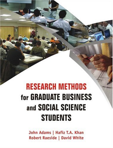 Research Methods For Graduate Business And Social Science Students John Adams
