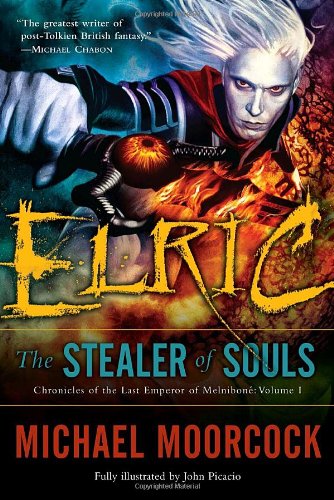 Elric The Stealer Of Souls Michael Moorcock John Picacio
