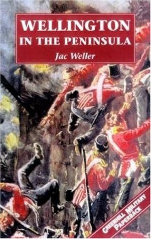 Wellington In The Peninsula 18081814 Jac Weller