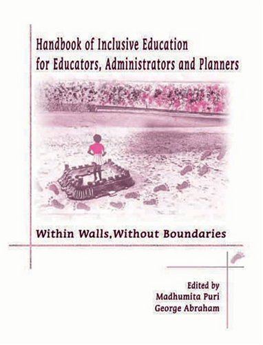 Handbook Of Inclusive Education For Educators Administrators And Planners Within Walls Without Boundaries 1st Edition Madhumita Puri