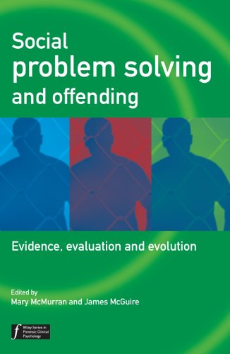 Social Problem Solving And Offending Evidence Evaluation And Evolution Mary Mcmurran