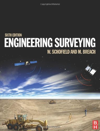 Engineering Surveying 6th Ed W Schofield Mark Breach